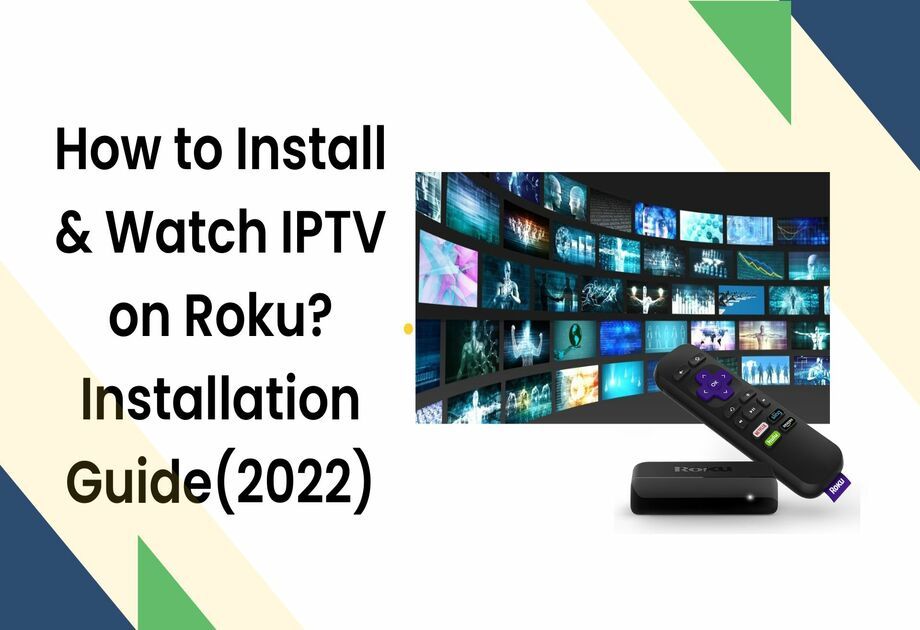 How to Install IPTV on Roku